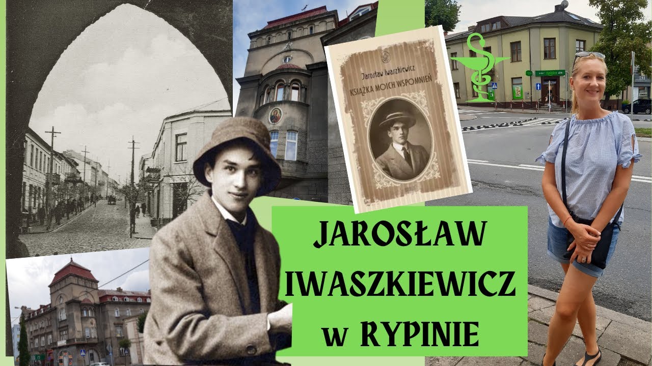 Jarosław Iwaszkiewicz w podróży - Rypin, Płock, Lipno
