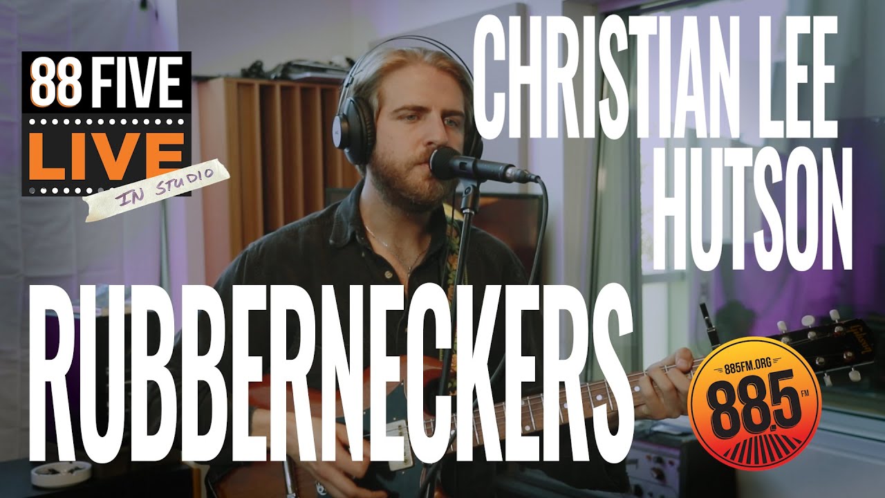 Christian Lee Hutson - Rubberneckers || 88FIVE Live in-studio || 88.5FM