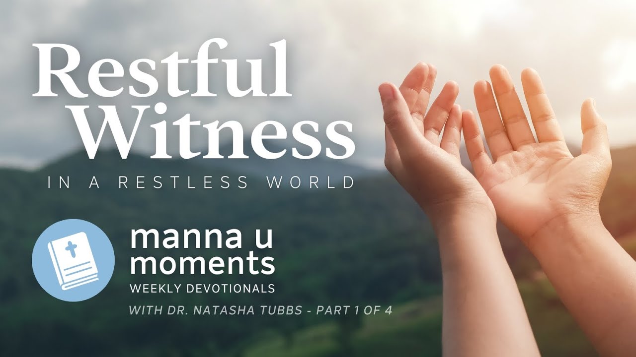 Is My Worth Tied to My Productivity? Manna U Moments with Dr. Natasha Tubbs - Part 1 of 4