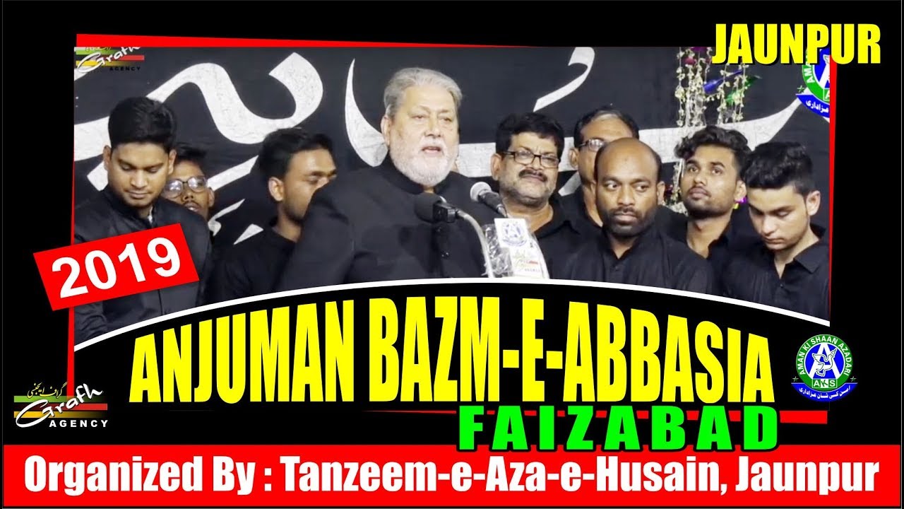 Anjuman Bazm-e-Abbasia Faizabad | Tarhi Shab-Bedari 2019 | Imambara Kallu Marhoom, Jaunpur India