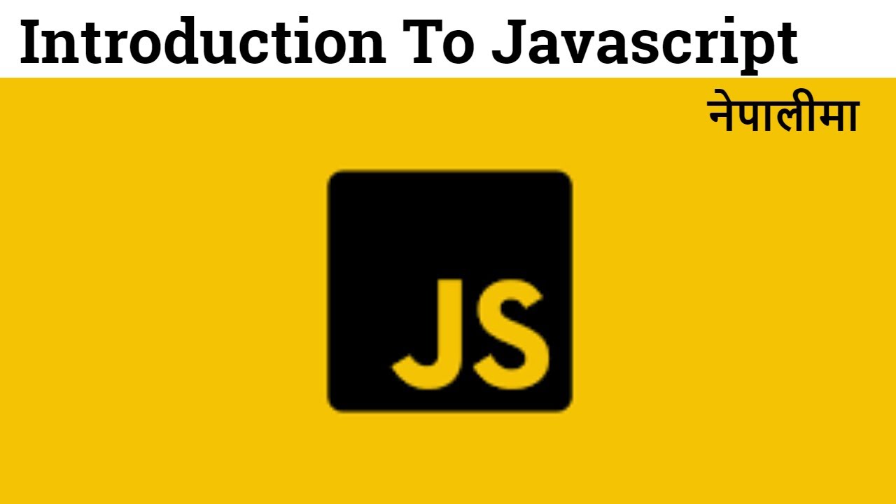 1 INTRODUCTION TO JAVASCRIPT | javascript tutorial for beginners in nepali  | javascript tutorial