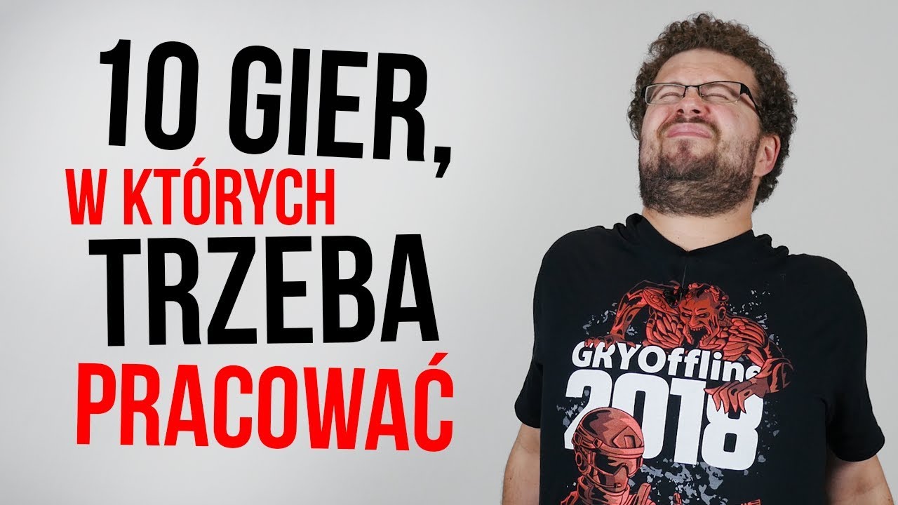 10 gier, w których trzeba pracować