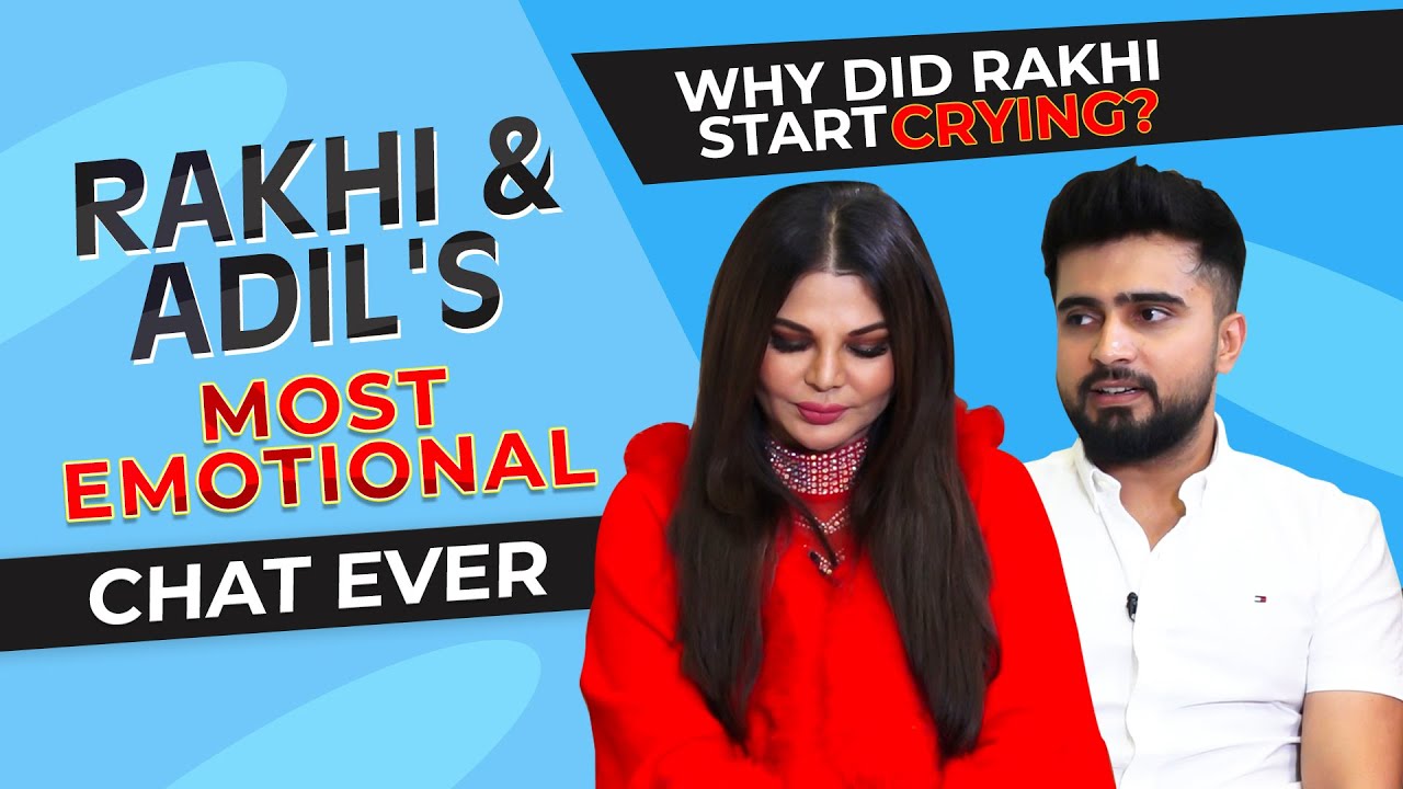 Rakhi Sawant & Adil on their relationship, family's reaction, ex Ritesh, marriage & having babies