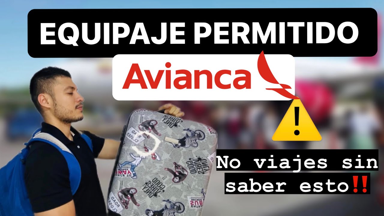 ⚠️NO VIAJES EN AVIANCA SIN SABER ESTO‼️ pol&iacute;ticas de EQUIPAJE EN AVIANCA ✈️