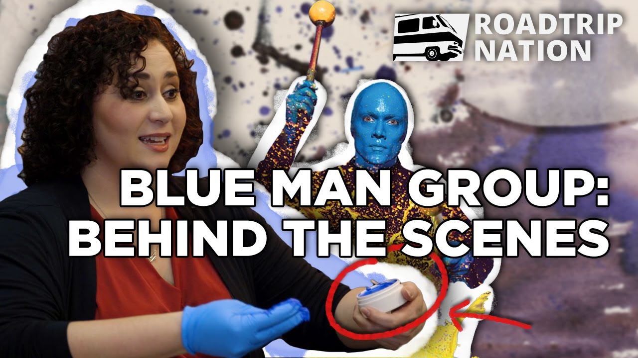 How the Blue Man Group gets so...BLUE | Roadtrip Nation