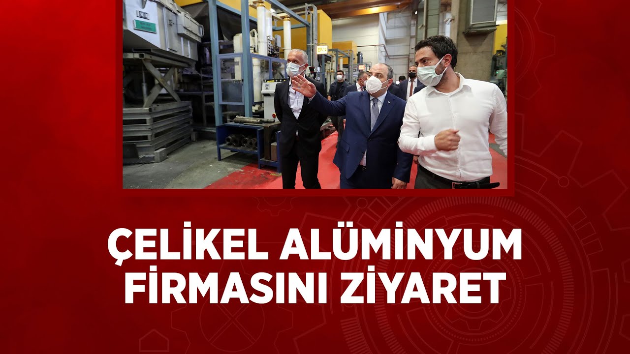 ÇELİKEL ALÜMİNYUM FİRMASINI ZİYARET