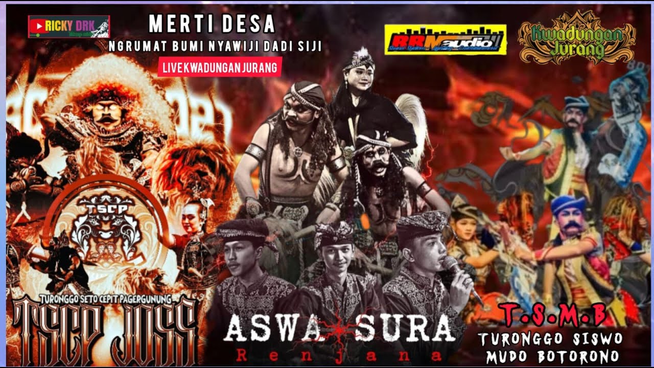 LIVESTRM NGRUMAT BUMI NYAWIJI DADI SIJI GEBYAR SENI MERTI DESA KWADUNGAN JURANG [TSMB.TSCP.ASR]
