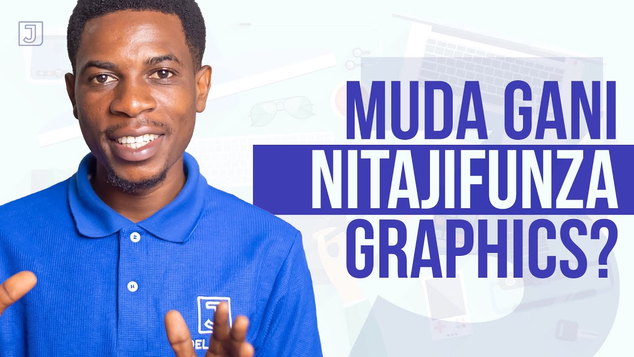 Je Itachukua Muda Gani Mimi kuwa Designer?_  Ninahitaji kwenda Chuo kusoma Creative Design?