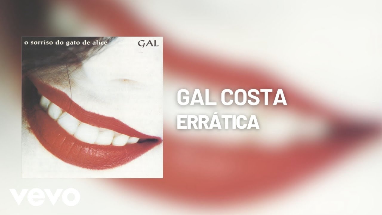 Gal Costa - Errática (Áudio Oficial)