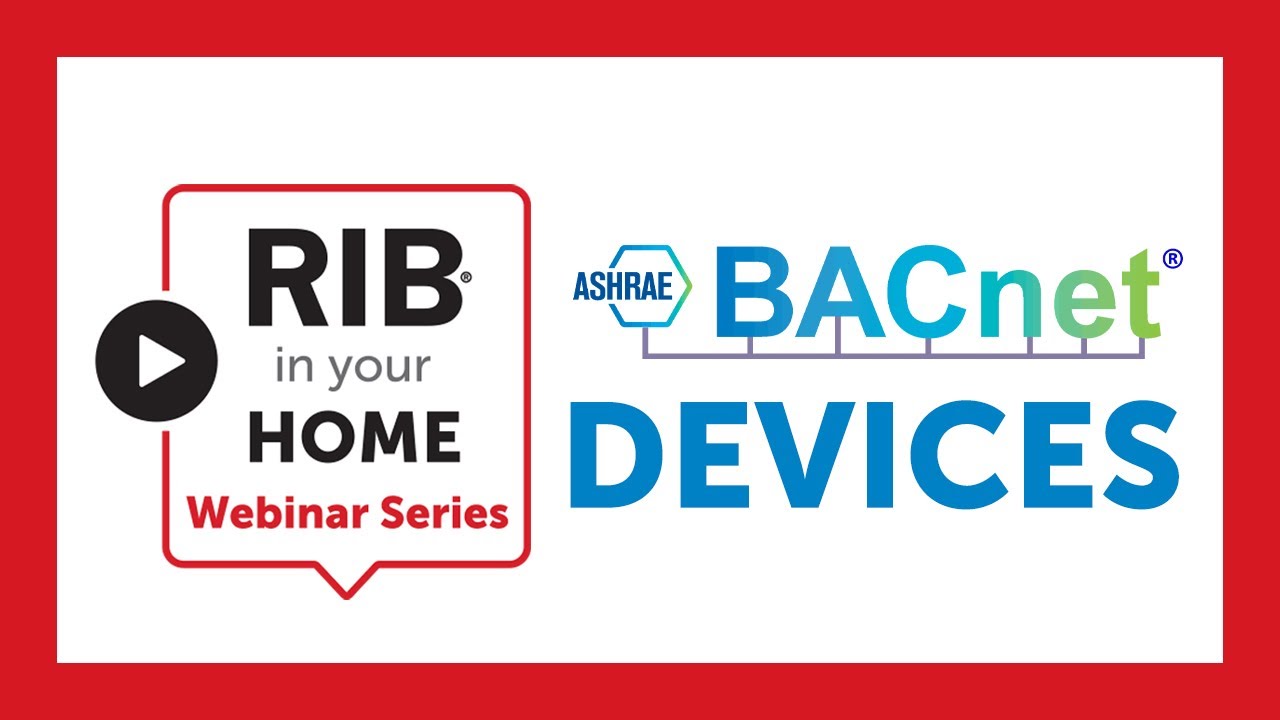 RIB in Your Home Webinar Series: BACnet Devices