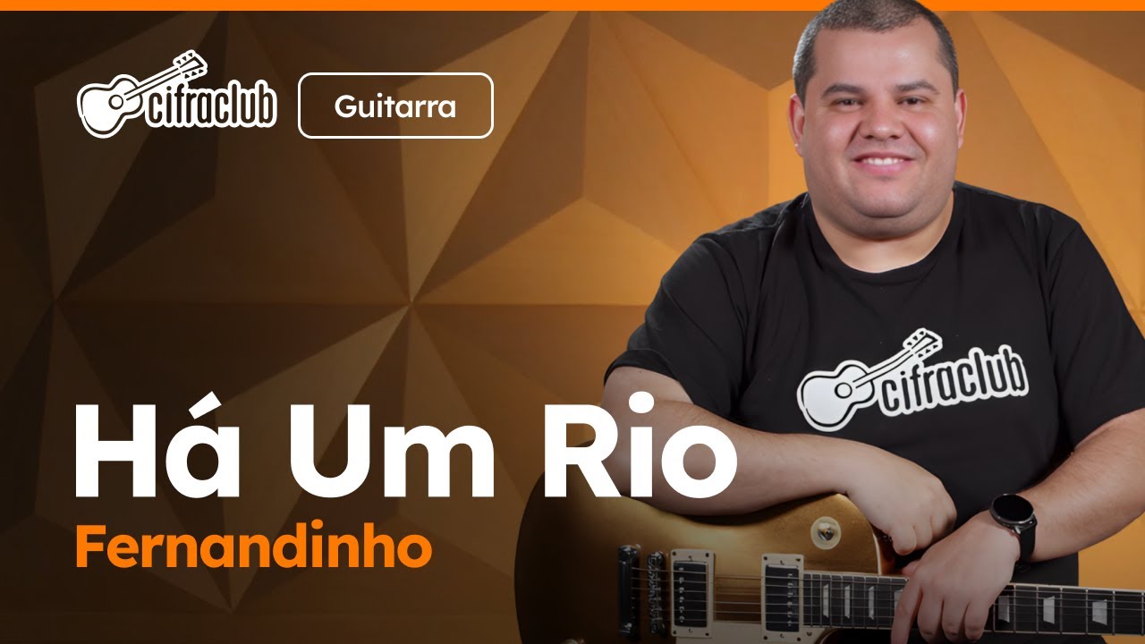 HÁ UM RIO – Fernandinho | Como tocar na guitarra