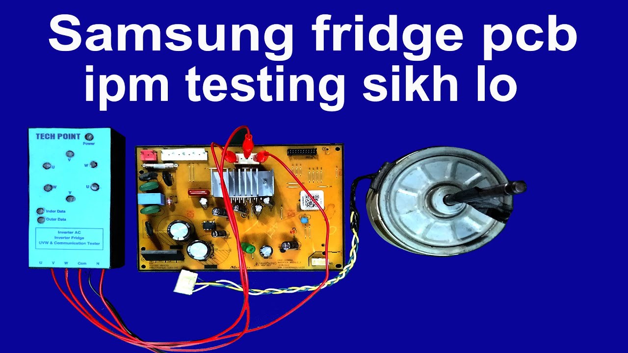 pcb and ipm testing samsung inverter fridge
