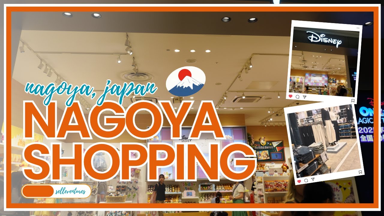 🇯🇵 PART 11 - NAGOYA SHOPPING | Nagoya, Japan : Disney, Uniqlo, GU, BiCamera and Tax Refund