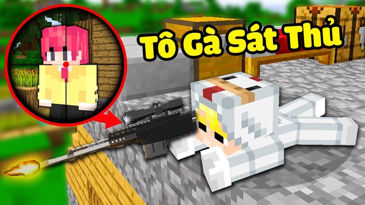 TÔ GÀ THỬ THÁCH 24H LÀM SÁT THỦ SÚNG NGẮM TRONG MINECRAFT KHIẾN SINH TỐ SỢ HÃI