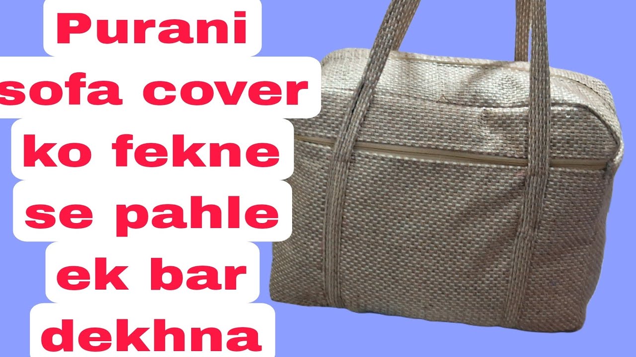 पुराने sofa cover से बनाए travel bag making at home/handbag making at home/reues old clothes/0cost.