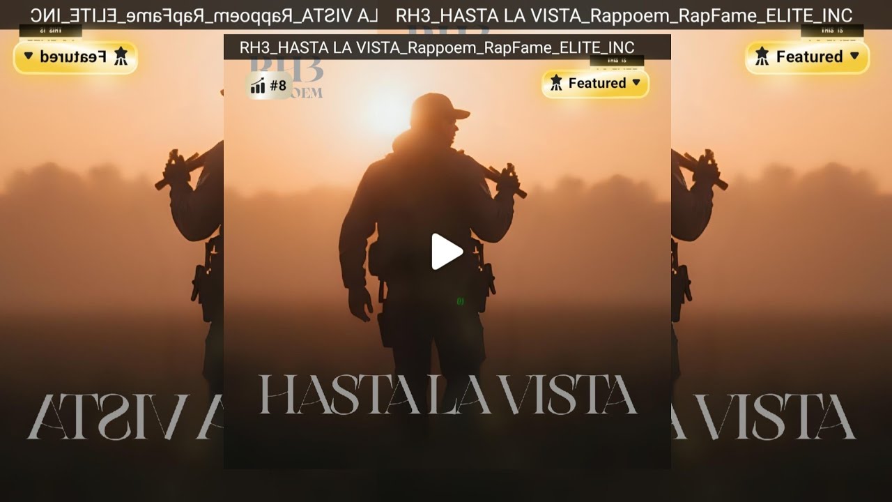 RH3_Hasta la vista_Rappoem_Video_Lyric_Oficial_RapFame_ELITE_INC_@rh3rappoem