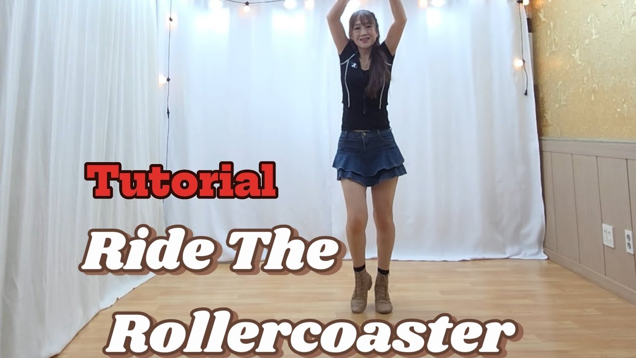 #Ride The Rollercoaster #Linedance #Tutorial #설명영상 #초중급라인댄스 #라이드 더 롤러코스터 라인댄스 