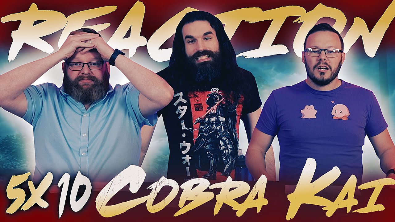 Cobra Kai 5x10 REACTION!! 