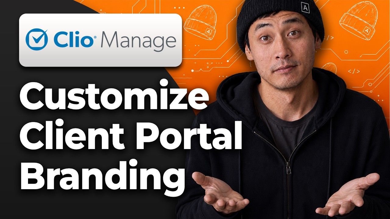 How to Customize Portal Branding in Clio Manage [2026 Full Tutorial]