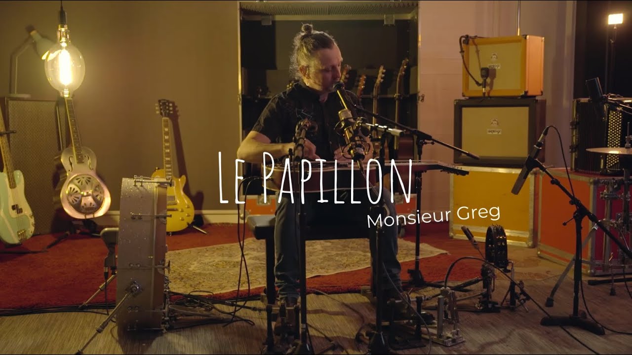 LE PAPILLON - MONSIEUR GREG - SESSION LIVE 2024