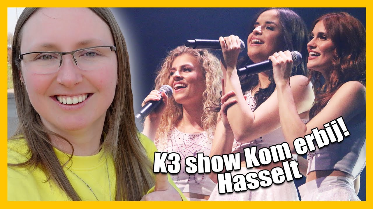K3 Kom erbij! tour Hasselt | VLOG #72