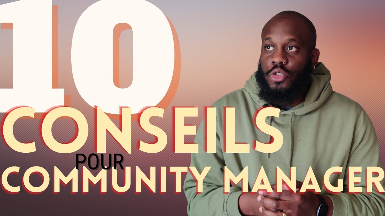 10 conseils pour les community managers