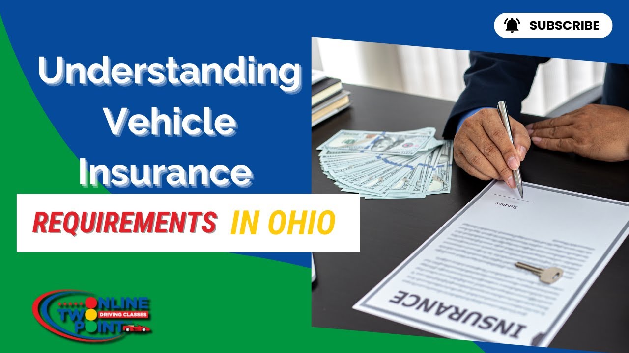 Understanding Vehicle Insurance Requirements in Ohio