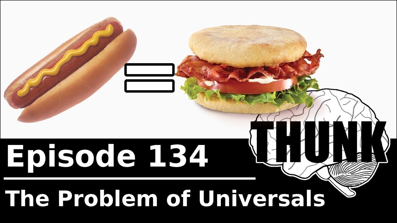 134. The Problem of Universals | THUNK