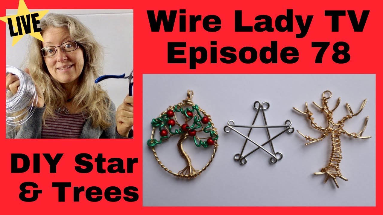DIY Wire Tree Tutorial, Wire Lady TV Episode 78 Livestream Replay
