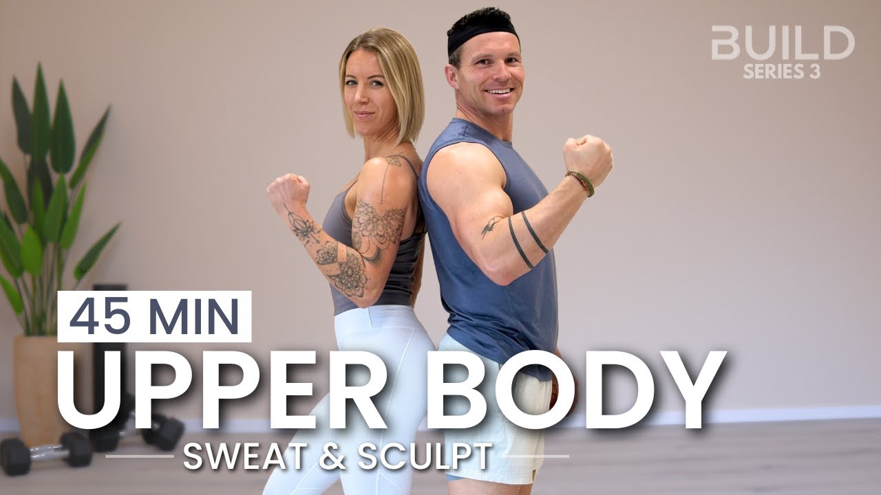 45 min Upper Body Metabolic Burn - Dumbbell Workout: DAY 61 / Build Series 3