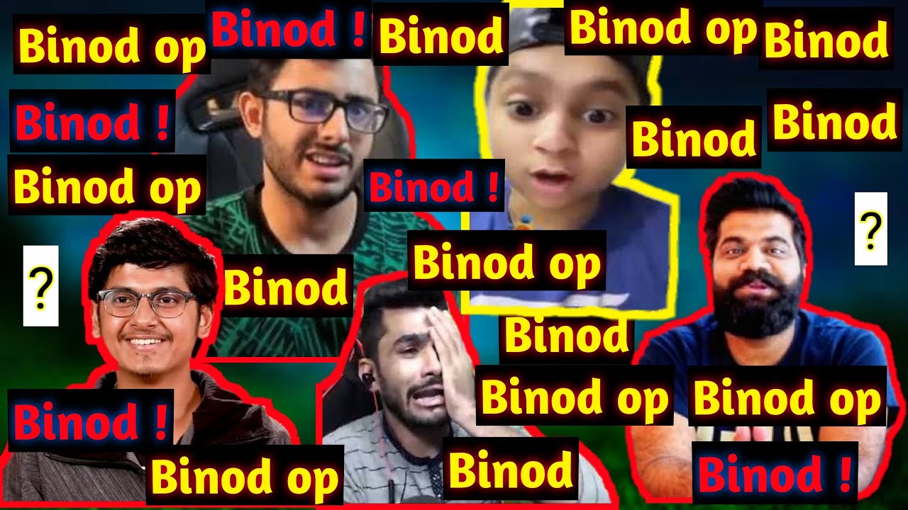 Kon hai Binod ? Biond mil gya. who is binod ? BINOD OP