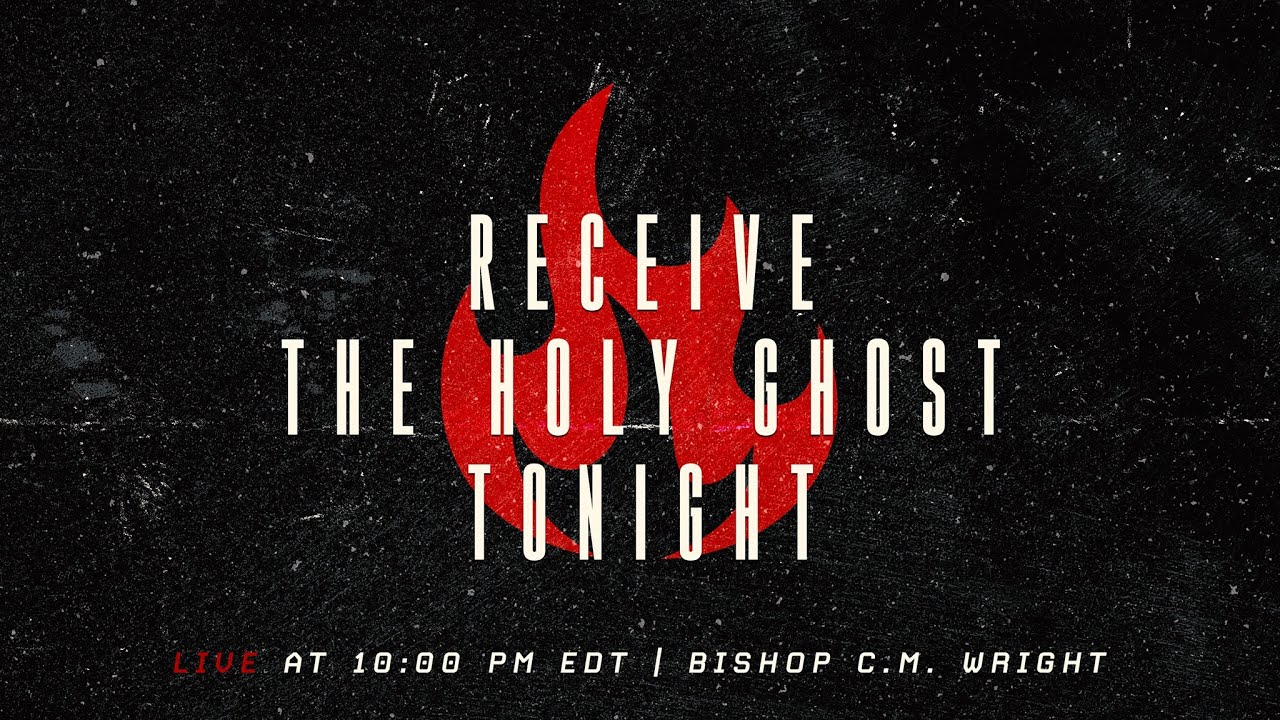 Online Holy Ghost Crusade | Bishop C.M. Wright