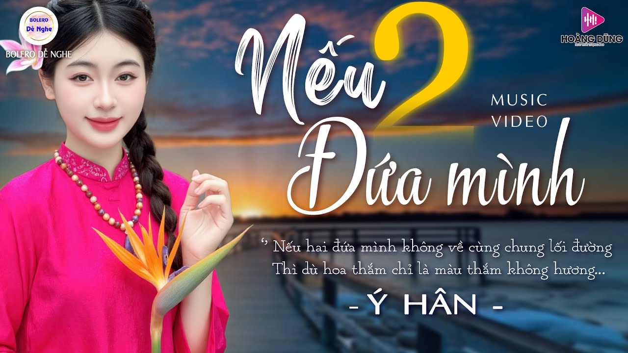 Nếu Hai Đứa Mình - Ý Hân | Siêu Phẩm Nhạc Sống Trữ Tình Bolero Đáng Nghe Nhất 2026