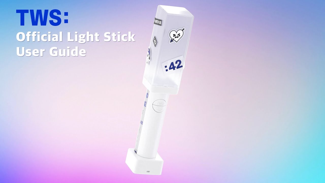 TWS (투어스) OFFICIAL LIGHT STICK USER GUIDE (공식 응원봉 사용 안내)