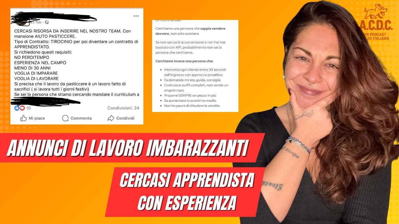 Annunci di lavoro imbarazzanti: l'apprendista con esperienza e gli addetti alla vendita aggressiva