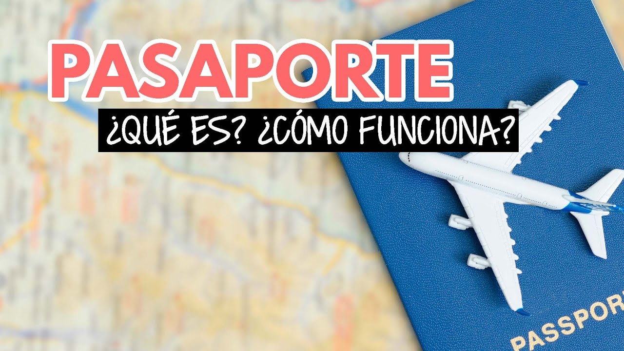 ¿Para qué sirve el pasaporte? ¿Qué pasa si lo pierdo?