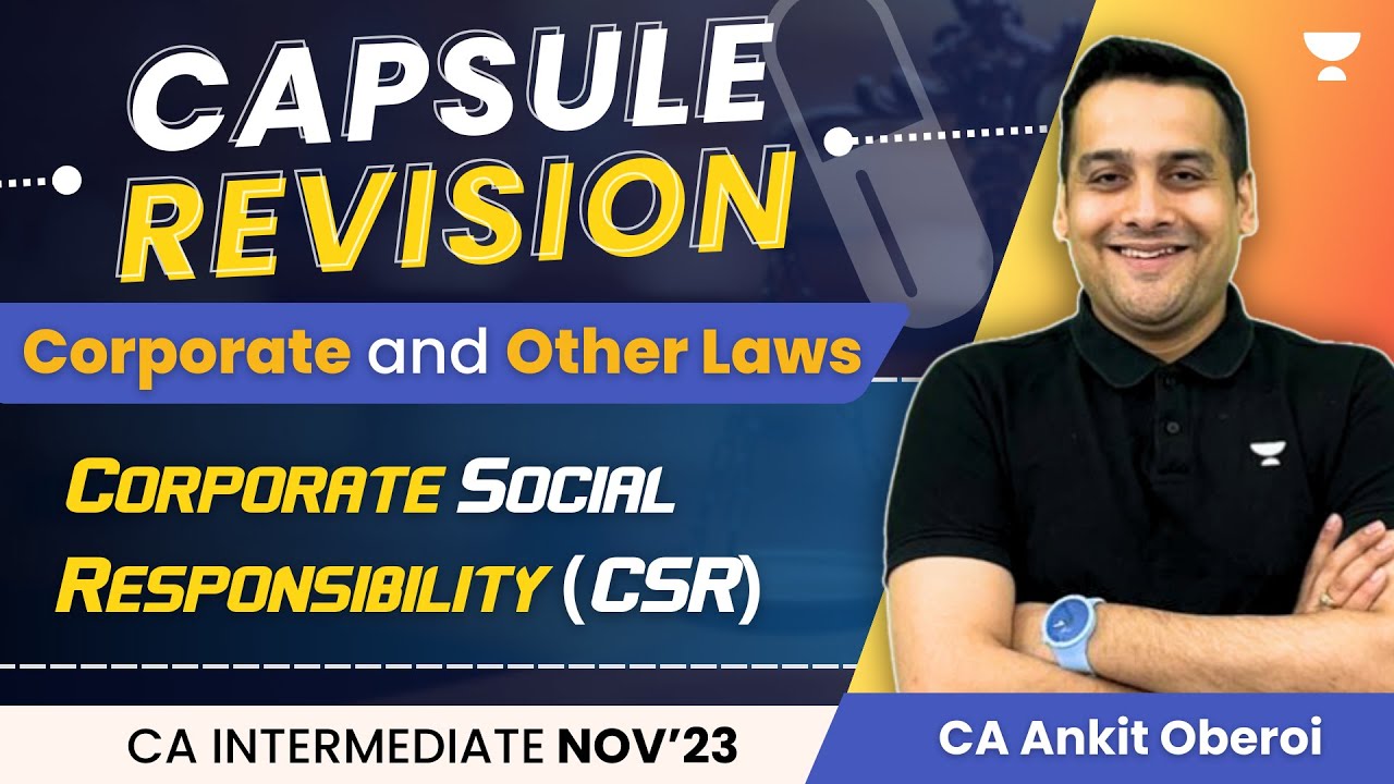 L17  Corporate Social Responsibility | Capsule Revision Law | CA Inter Nov'23