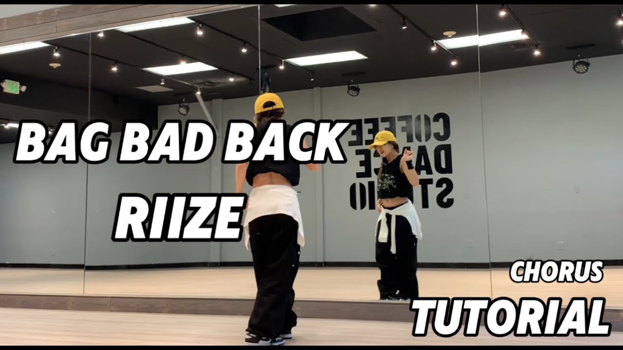 RIIZE(라이즈) - BAG BAD BACK Учебное пособие по припеву | Зеркальный | Рой Хуанг