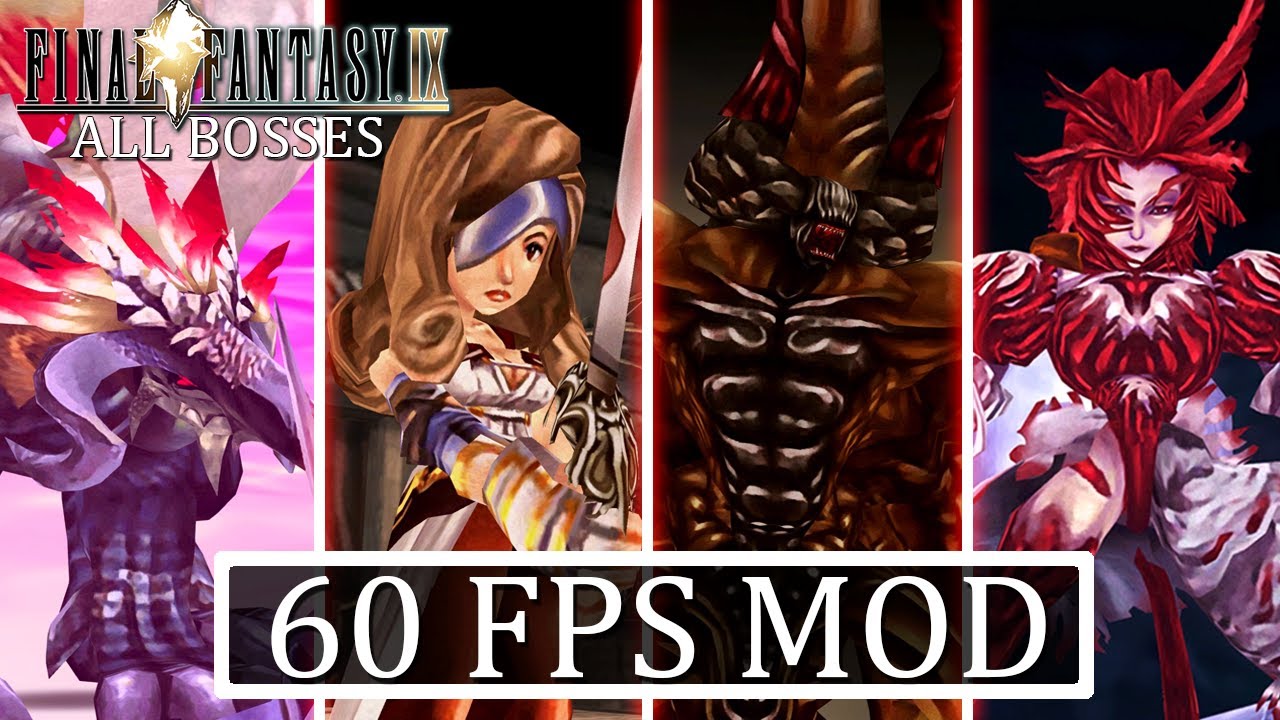 Final Fantasy IX 60FPS MOD - All Bosses / All Boss Fights [4K]