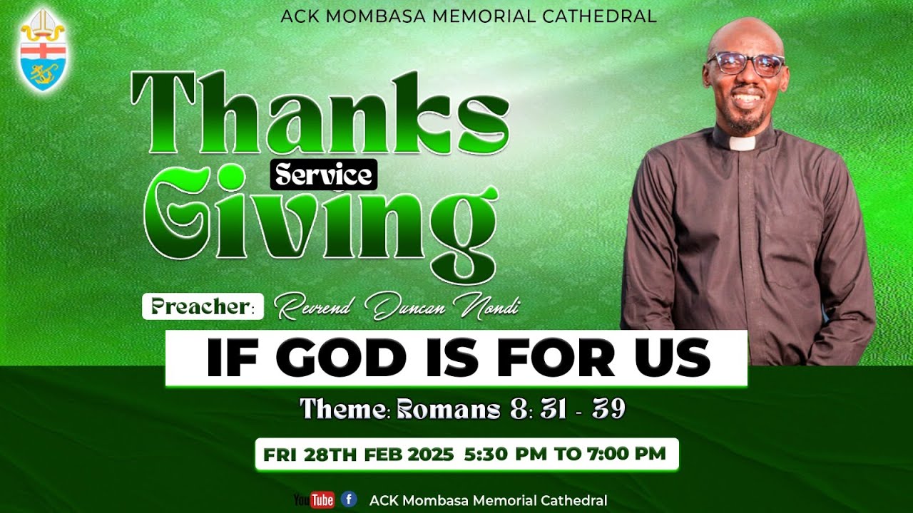 THANKSGIVING SERVICE || 5 PM || 28TH FEBRUARY 2025