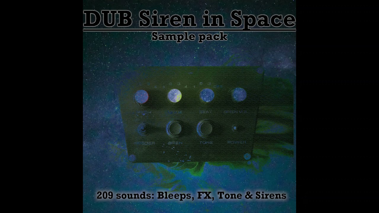 Dub Siren FX in Space - Sample Pack (DL link in Description)
