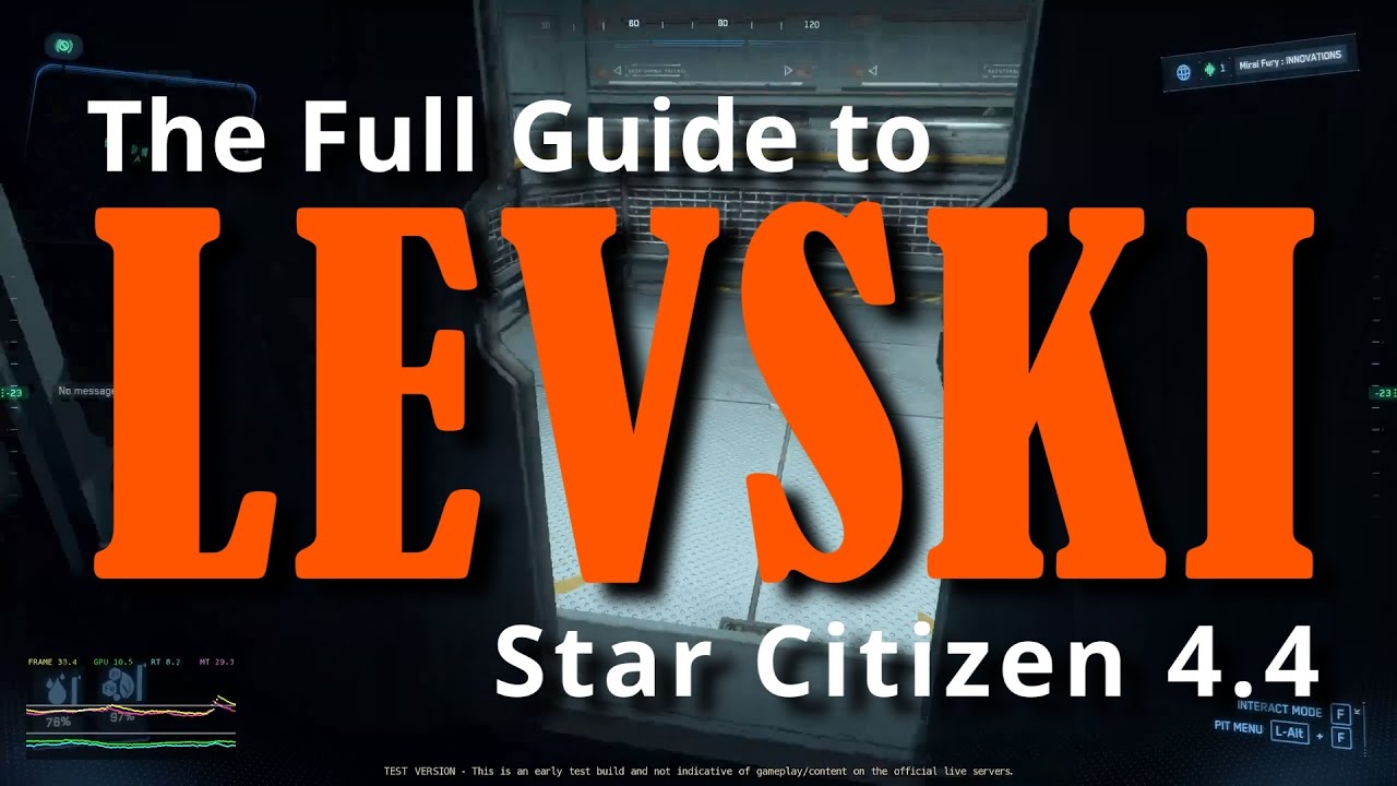 Полное руководство по Левски. Star Citizen 4.4