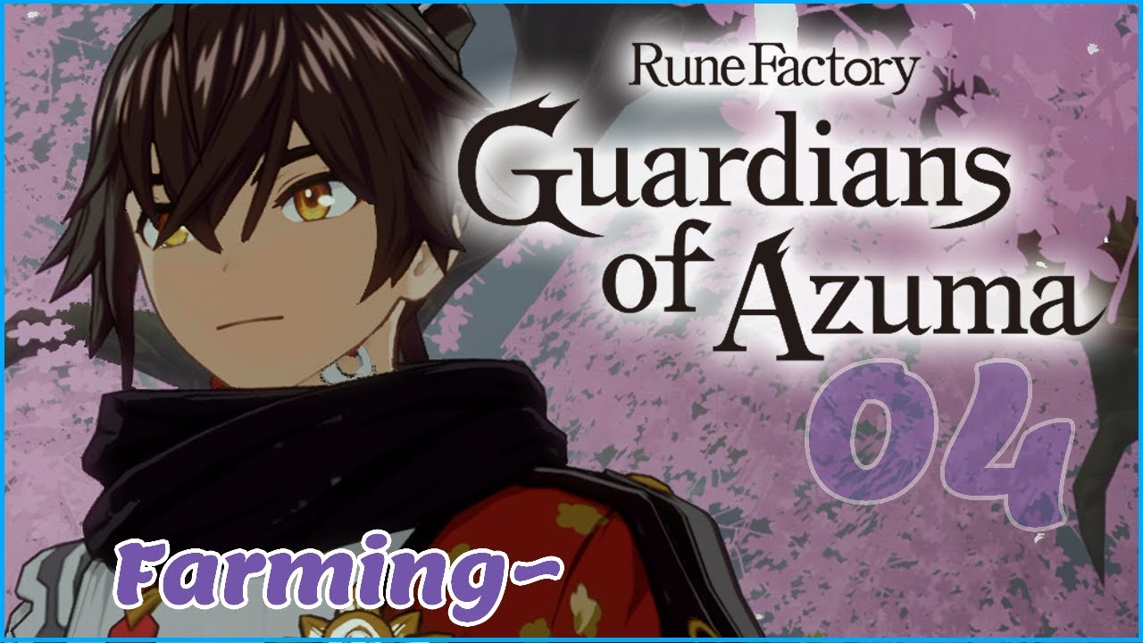 Farmin~ - Rune Factory GoA part 4