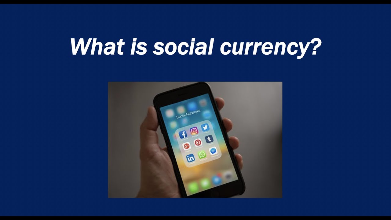 What is social currency?