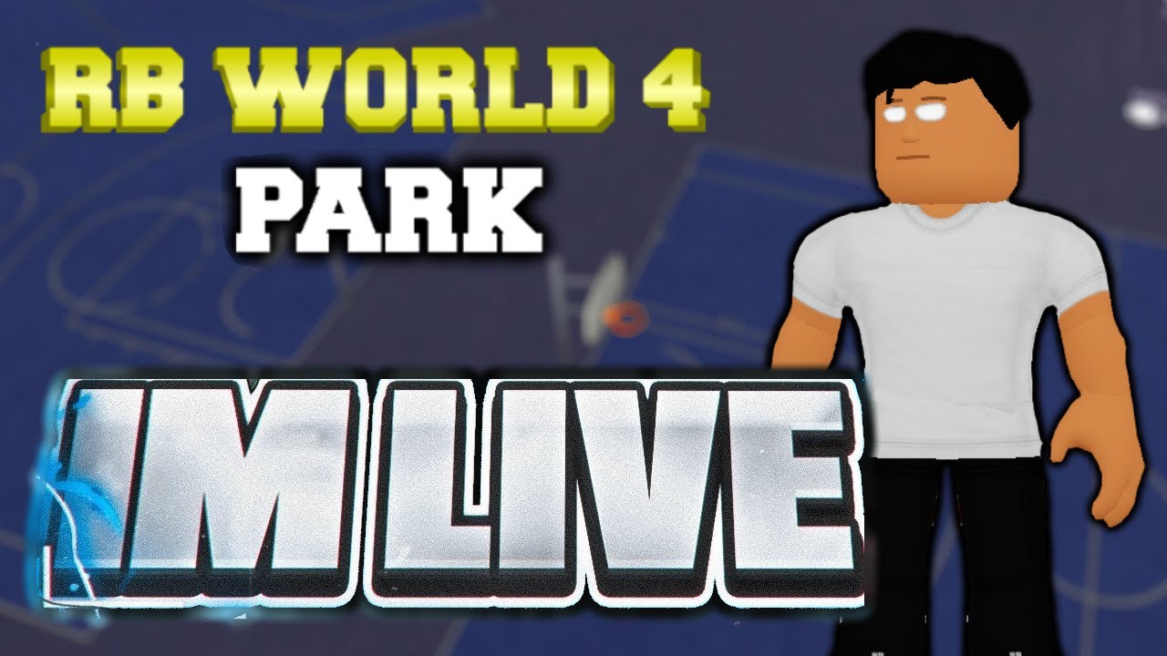 🚨 RB WORLD 4 PARK OFFICIAL RELEASE LIVE STREAM!!