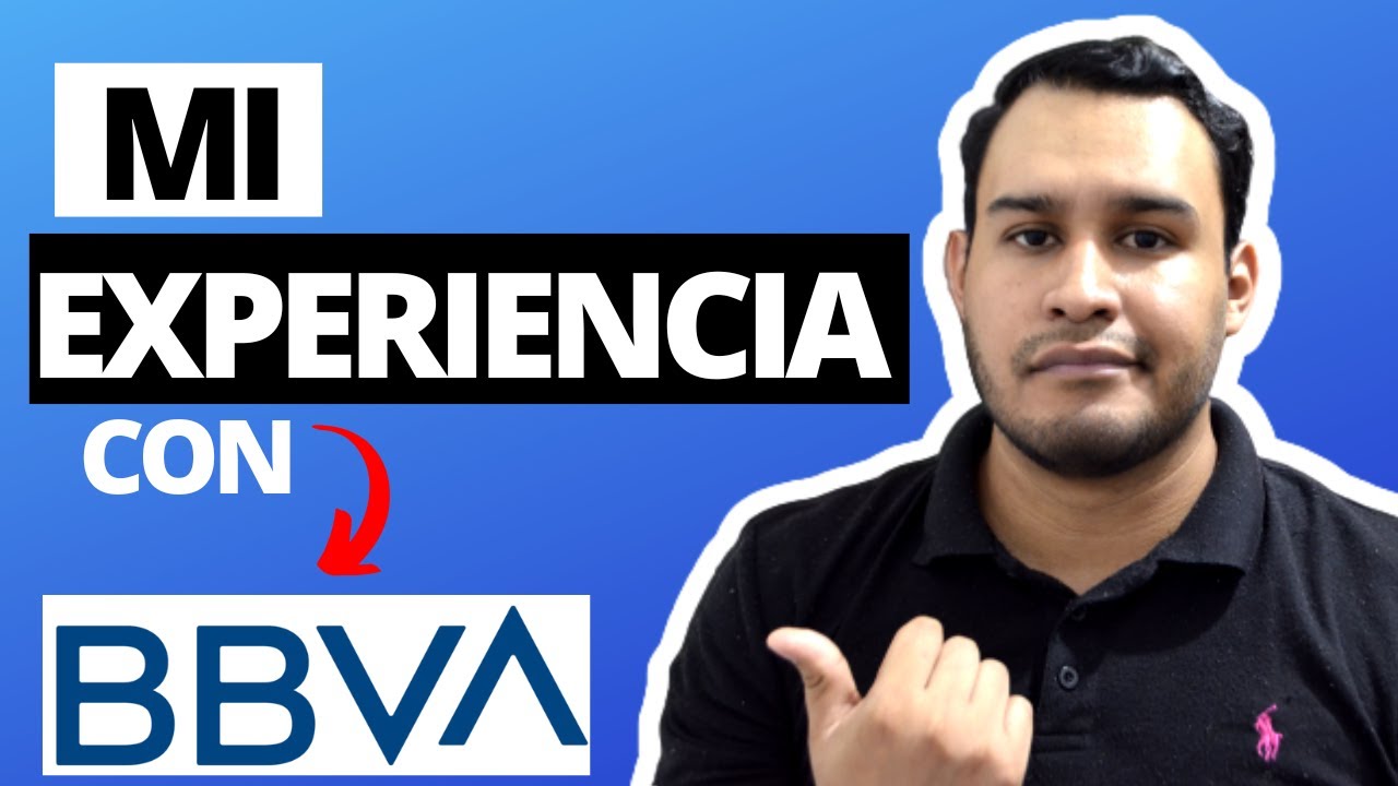 no abras cuenta en BBVA M&eacute;xico sin ver este video!!😱