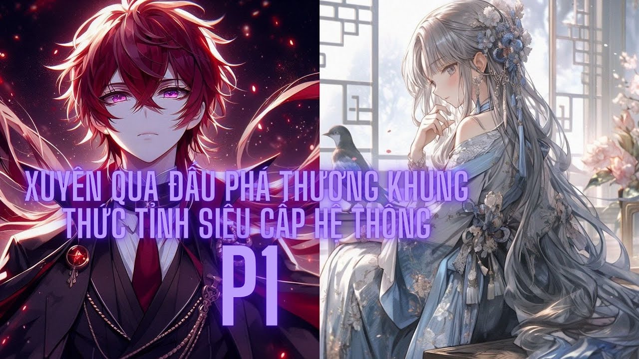 Xuyên Đến Đấu Phá Thương Khung Tôi Thức Tỉnh Siêu Cấp Hệ Thống P1