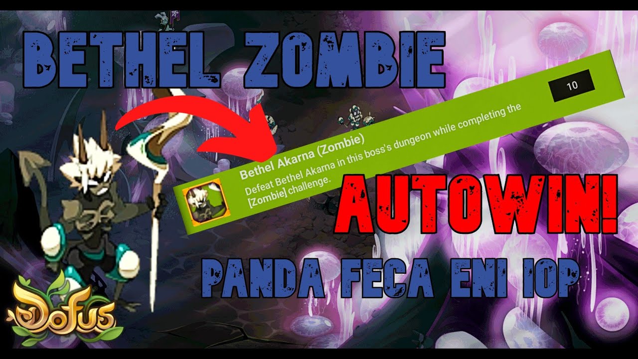 Dofus - Bethel Zombie - EASY AUTOWIN Strat. [ Panda, Eni, Feca, Iop ]