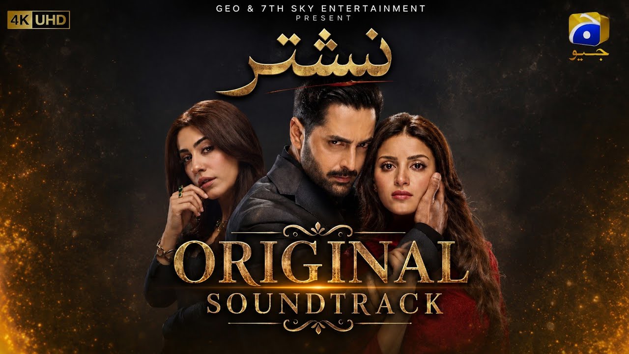 Nashtar OST | Original Soundtrack | نشتر | Official OST 2026