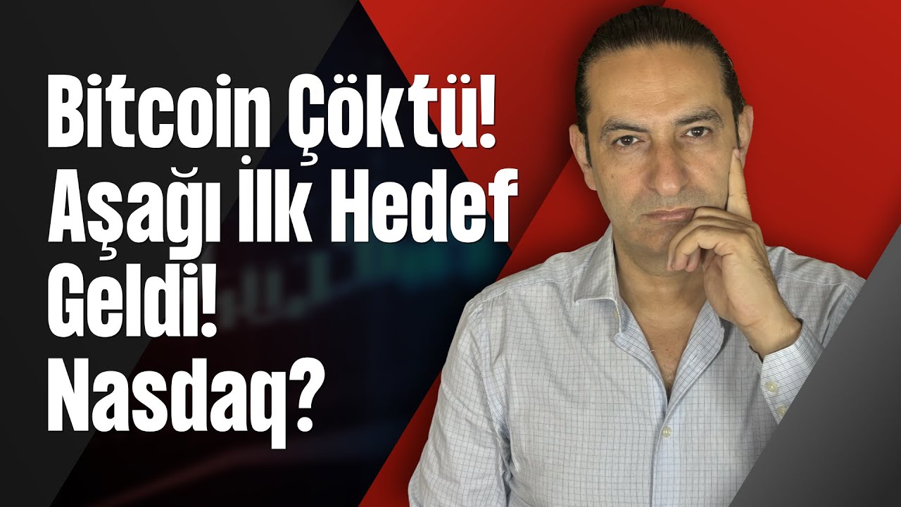 Bitcoin Çöktü! Aşağı İlk Hedef Geldi! Nasdaq?